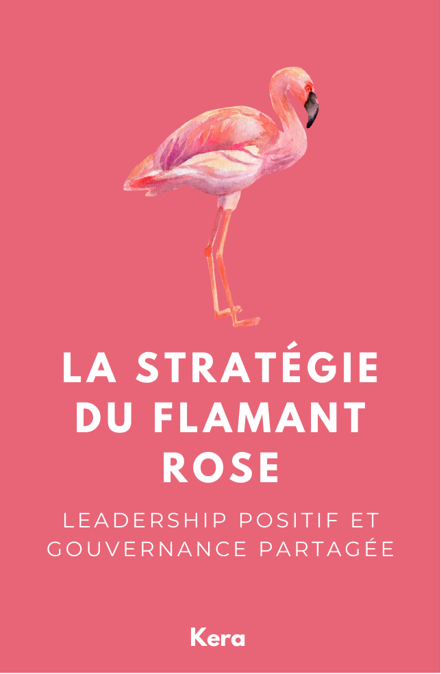 Recto : La stratégie du Flamant rose, leadership positif et gouvernance partagée