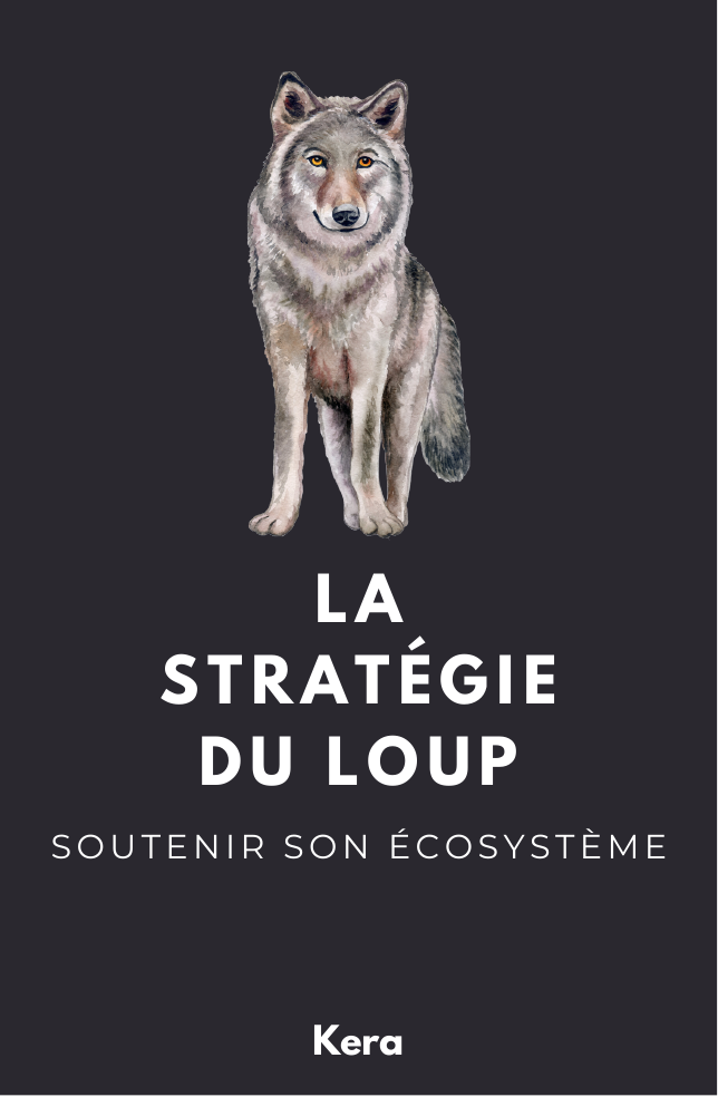 Recto : La stratégie du Loup, soutenir son écosystème
